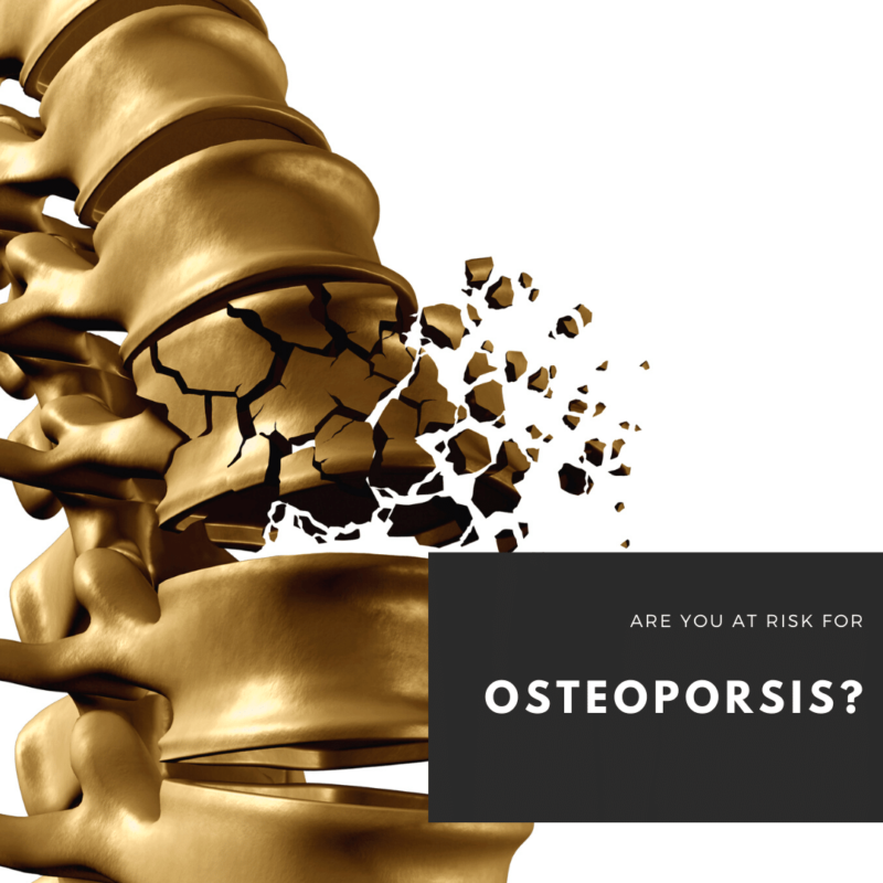 Are you at risk for osteoporosis