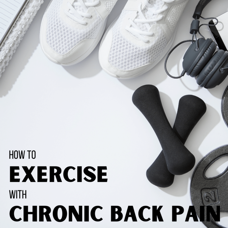 How To exercise with chronic back pain