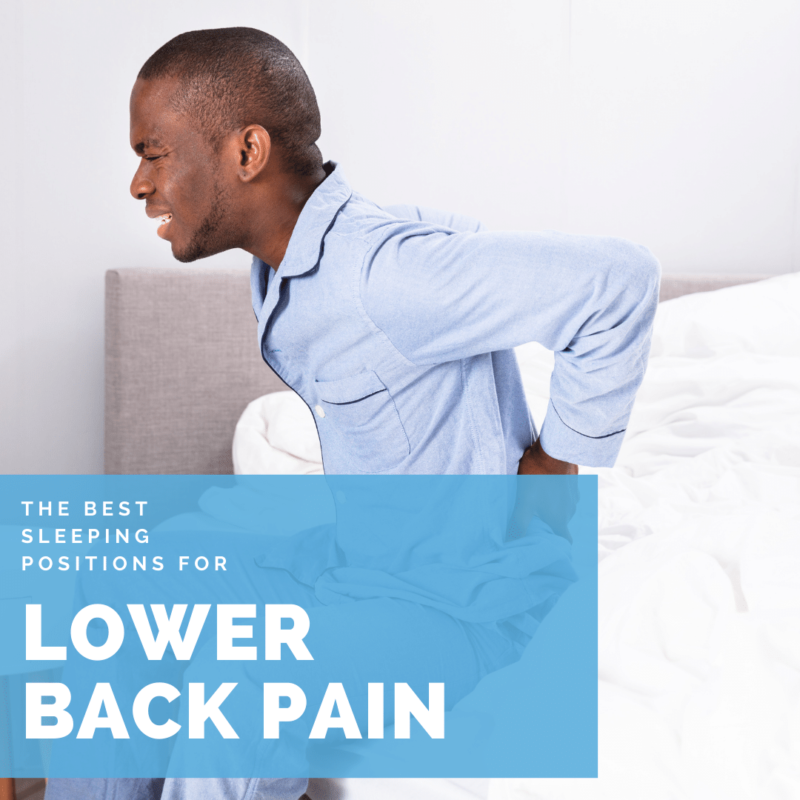 The Best Sleeping Positions for lower back pain
