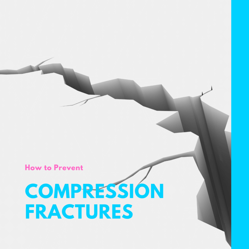 How to Prevent Compression Fractures