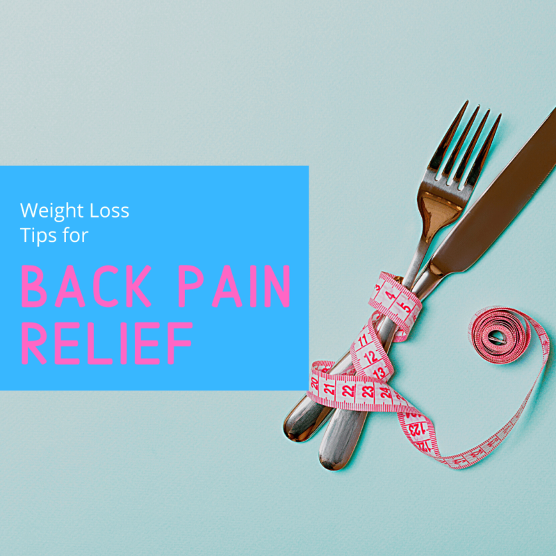 Weight Loss Tips for Back Pain Relief
