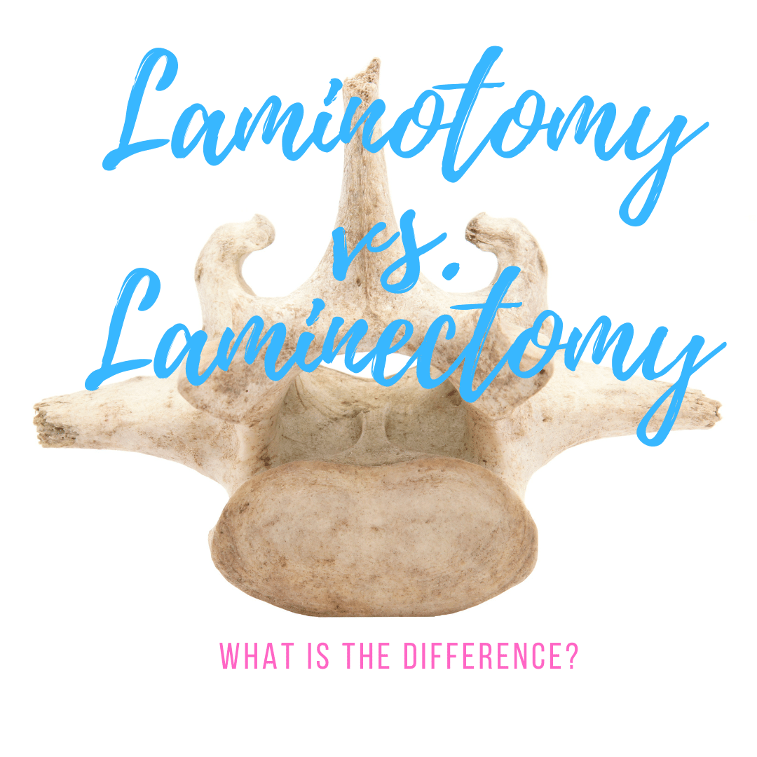 Laminotomy vs. Laminectomy