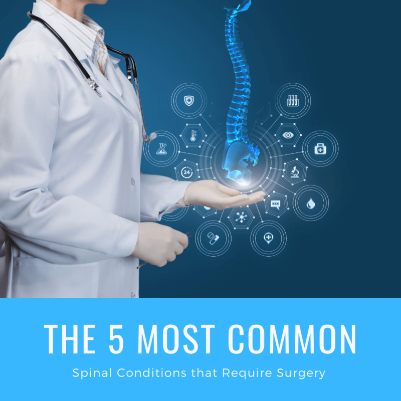 The Five Most Common Spinal Conditions that require surgery